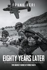 Eighty Years Later - Frank Acri - 9798891008717