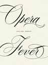 Opera Fever - Chelsey Minnis - 9798891060401