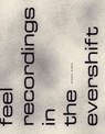 feel recordings in the evershift - Edwin Torres - 9798891060487