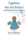 Together, We Are Better! - Naomi Law - 9798891123212