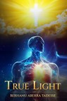 True Light - Berhanu Tadesse - 9798891224001