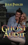 Ghost Audit - Julie Parker - 9798891260641
