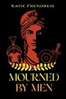 Mourned by Men - Katie Frendreis - 9798891261143