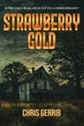 Strawberry Gold - Chris Gerrib - 9798891262881