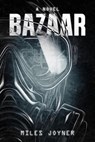 Bazaar - Miles Joyner - 9798891263369