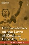 Commentaries on the Laws of England, Book the First (in Four Books) - William Blackstone - 9798891350816