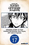 Assistant Teacher at a Girls Magic Academy #017 - Go Todo ; Saori Toyota ; Sakura Fujimoto - 9798891393455