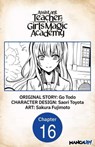 Assistant Teacher at a Girls Magic Academy #016 - Go Todo ; Saori Toyota ; Sakura Fujimoto - 9798891393462