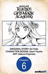 Assistant Teacher at a Girls Magic Academy #006 - Go Todo ; Saori Toyota ; Sakura Fujimoto - 9798891393561