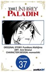The Unholy Paladin #037 - Fumikaru Nishijima ; Ann Siranui ; momoshiki - 9798891394285