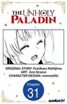 The Unholy Paladin #031 - Fumikaru Nishijima ; Ann Siranui ; momoshiki - 9798891394346