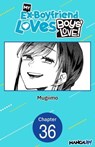 My Ex-Boyfriend Loves Boys' Love! #036 - MUGIIMO - 9798891395114