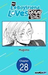 My Ex-Boyfriend Loves Boys' Love! #028 - MUGIIMO - 9798891395190