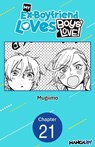 My Ex-Boyfriend Loves Boys' Love! #021 - MUGIIMO - 9798891395268