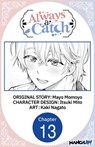 Always a Catch #013 - Mayo Momoyo ; Itsuki Mito ; Kaki Nagato - 9798891405929