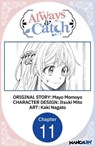 Always a Catch #011 - Mayo Momoyo ; Itsuki Mito ; Kaki Nagato - 9798891405943