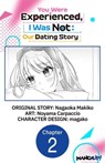 You Were Experienced, I Was Not: Our Dating Story #002 - Nagaoka Makiko ; Noyama Carpaccio ; magako - 9798891407671