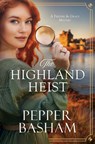 The Highland Heist: Volume 4 - Pepper Basham - 9798891511415