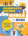 The Complete Guide to the Bible for Kids: Plus Bonus Guide to Creation! - Tracy M. Sumner - 9798891511842