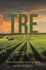 Tre - Dominic M. Martin - 9798891550254