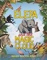 Elepa and the Magic Cloud - Sarah Barton-King - 9798891552180
