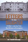 Letters to My Daughter - Dr. Keith Brady - 9798891554405