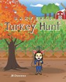 Baxter's Turkey Hunt - Jill Chowanes - 9798891574342