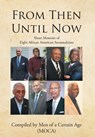 Men of a Certain Age (Moca), C: From Then until Now - Compiled . . . Men of a Certain Age (MOCA) - 9798891579958