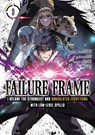Failure Frame: I Became the Strongest and Annihilated Everything With Low-Level Spells (Manga) Vol. 8 - Kaoru Shinozaki - 9798891601796