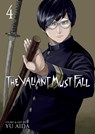 The Valiant Must Fall Vol. 4 - Yu Aida - 9798891602014
