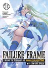Failure Frame: I Became the Strongest and Annihilated Everything With Low-Level Spells (Light Novel) Vol. 11 - Kaoru Shinozaki - 9798891602281