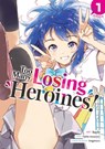 Too Many Losing Heroines! (Manga) Vol. 1 - Takibi Amamori - 9798891603097