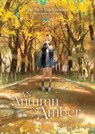 An Autumn in Amber, a Zero-Second Journey (Light Novel) - Mei Hachimoku - 9798891603189