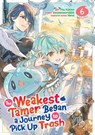 The Weakest Tamer Began a Journey to Pick Up Trash (Manga) Vol. 6 - Honobonoru500 - 9798891605084