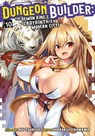 Dungeon Builder: The Demon King's Labyrinth is a Modern City! (Manga) Vol. 10 - Rui Tsukiyo - 9798891605206