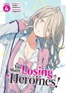 Too Many Losing Heroines! (Light Novel) Vol. 4 - Takibi Amamori - 9798891605831