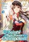 The Saint's Magic Power is Omnipotent (Manga) Vol. 10 - Yuka Tachibana - 9798891606647
