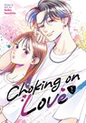 Choking on Love Vol. 2 - Keiko Iwashita - 9798891609594