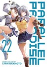 Parallel Paradise Vol. 22 - Lynn Okamoto - 9798891609884