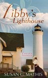Libby's Lighthouse: Love at a Lighthouse - Susan G. Mathis - 9798891644144