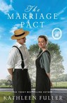 The Marriage Pact: An Amish of Marigold Novel - Kathleen Fuller - 9798891645639