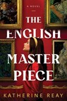 The English Masterpiece - Katherine Reay - 9798891645691