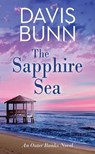The Sapphire Sea: An Outer Banks Novel - T. Davis Bunn - 9798891648746