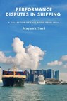Performance Disputes in Shipping - Mayank Suri - 9798891711075