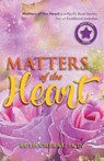 Matters of the Heart - Ruth Cherry - 9798891751699