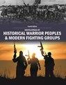 Encyclopedia of Historical Warrior Peoples & Modern Fighting Groups - Grey House Publishing - 9798891791169