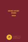 Short Story Index, 2024 Annual Cumulation: 0 - Hw Wilson - 9798891793330