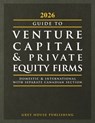 Guide to Venture Capital & Private Equity Firms, 2026 - Grey House Publishing - 9798891794931