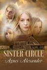Sister Circle - Agnes Alexander - 9798891970212