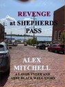 Revenge at Shepherds Pass - Alex Mitchell - 9798891980051